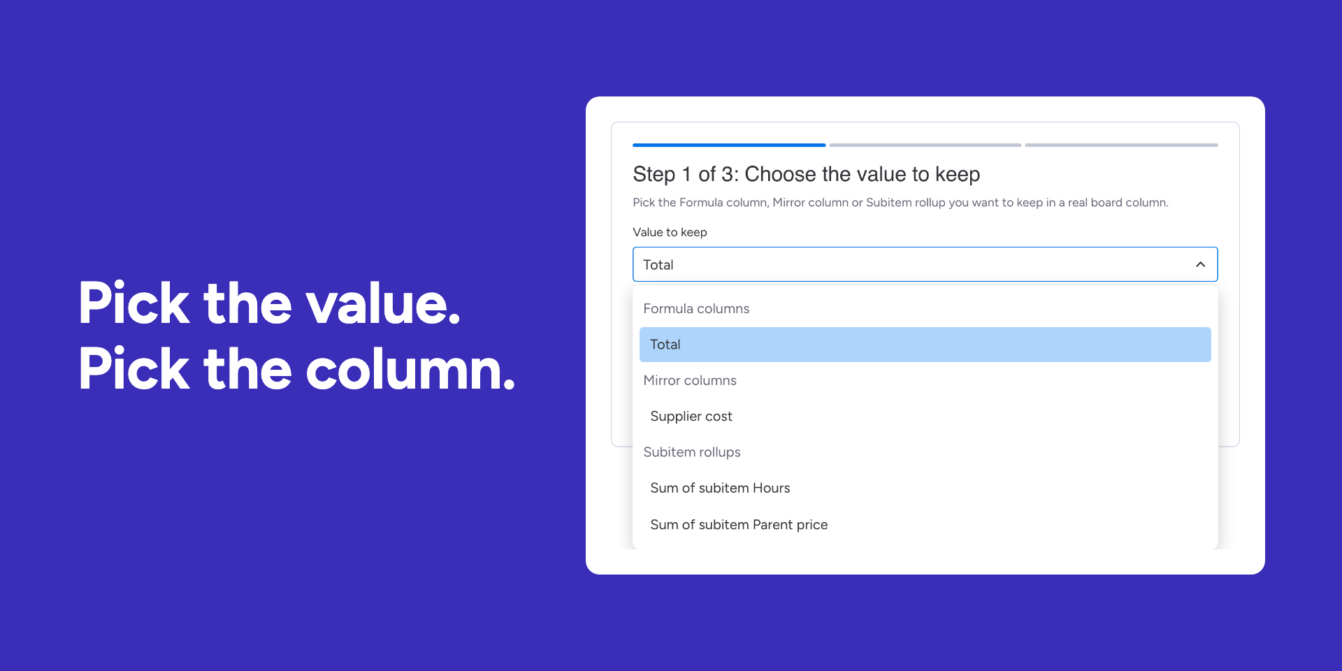 Step 1 of 3: choose the Formula, Mirror or subitem value to keep